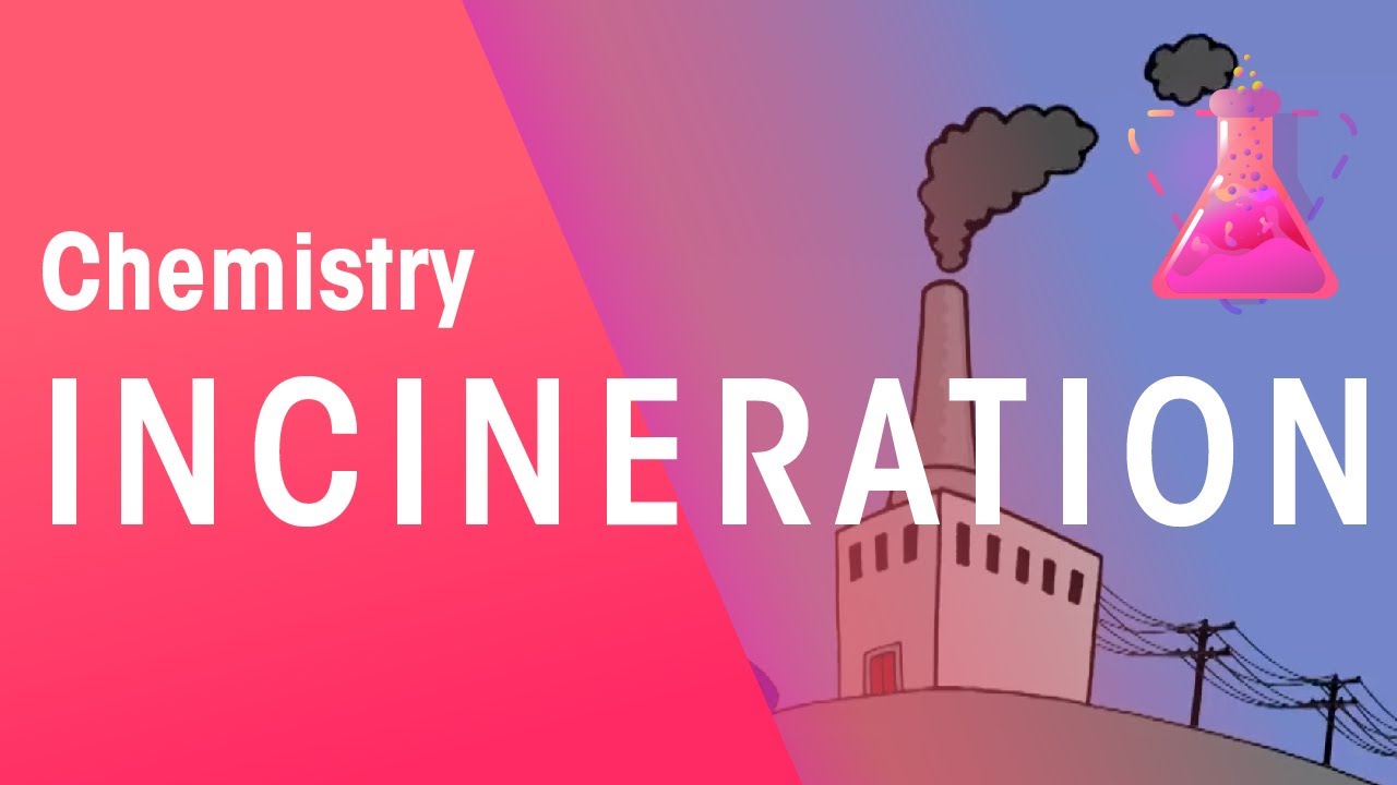 Incineration Of Waste & Electricity | Environmental Chemistry | Chemistry | FuseSchool