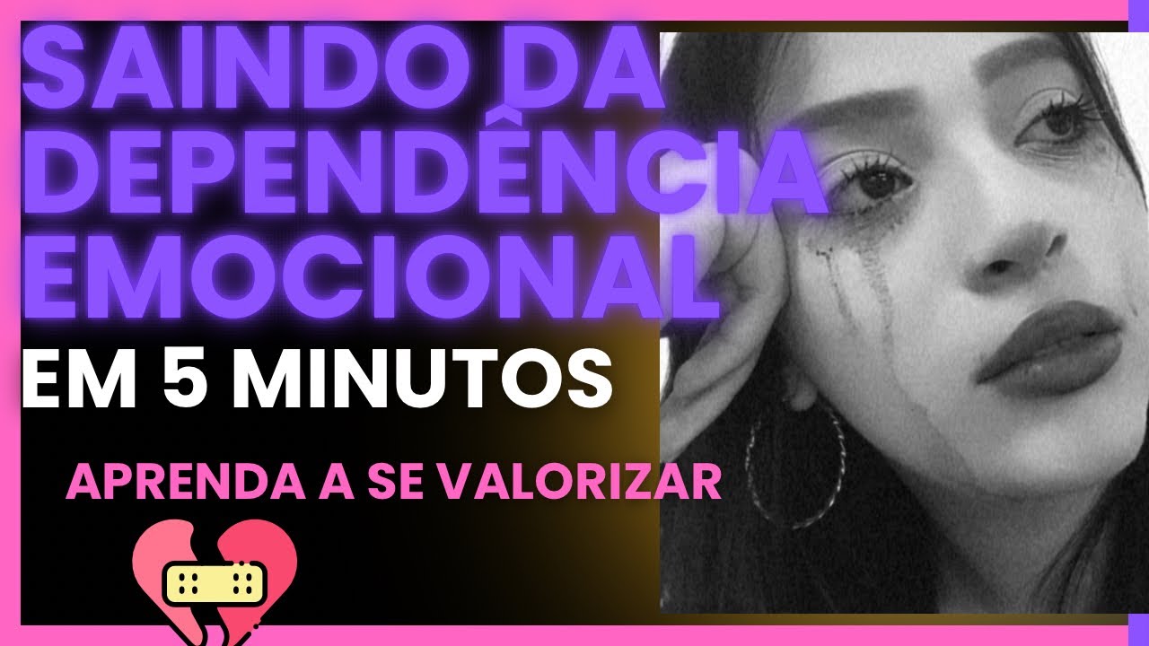 Dependência Emocional: O que Ninguém Te Conta