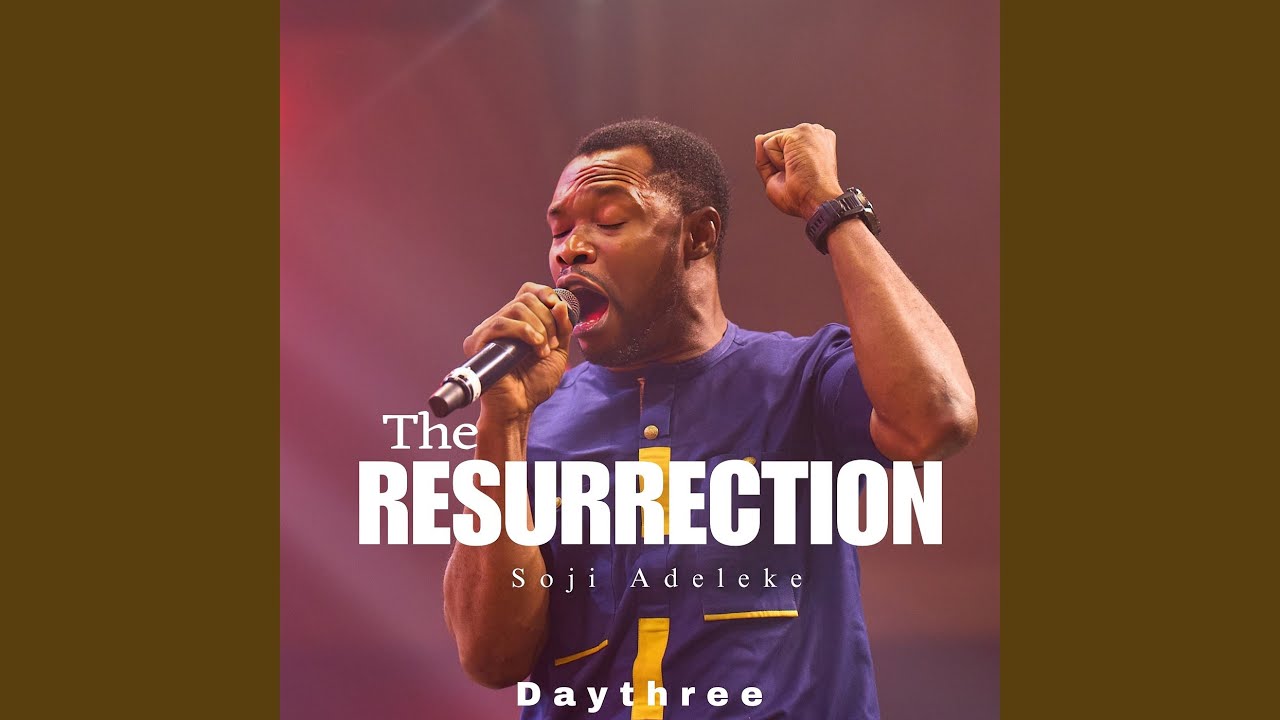 The Ressurection Day Three