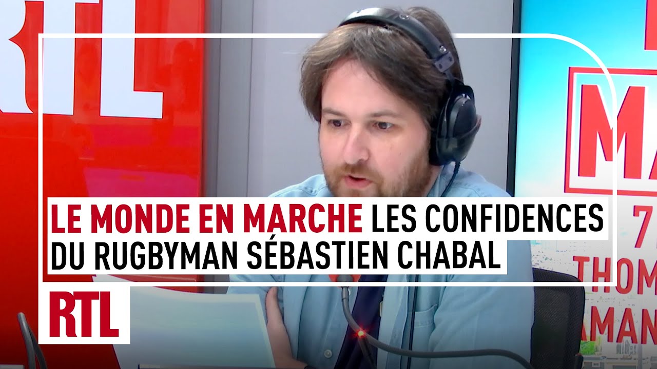 Le Monde en Marche : les confidences du rugbyman Sébastien Chabal