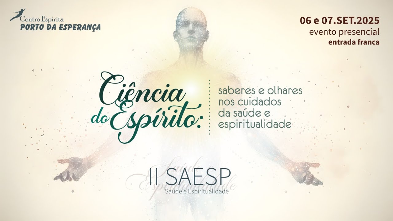 II Saúde e Espiritualidade (SAESP). Domingo - 07/09/2025