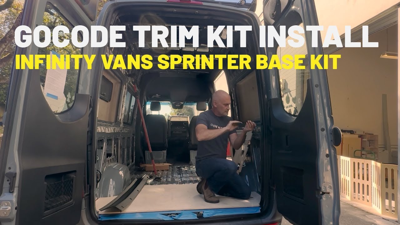 GoCode Sprinter Trim Kit Install + Infinity Vans Base Kit