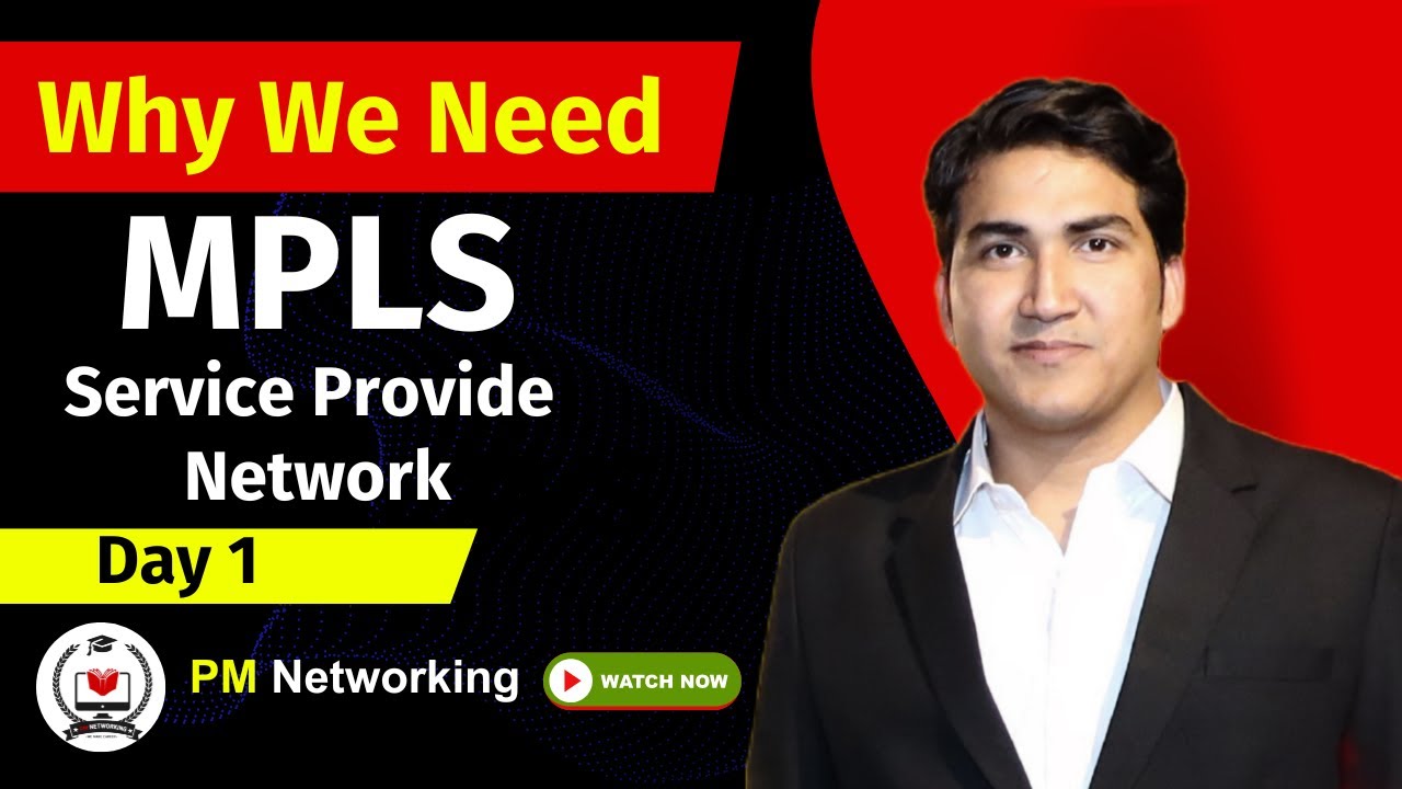 1. Why We Need MPLS | Multi-Protocol Label Switching | All About MPLS For Network Engineers...