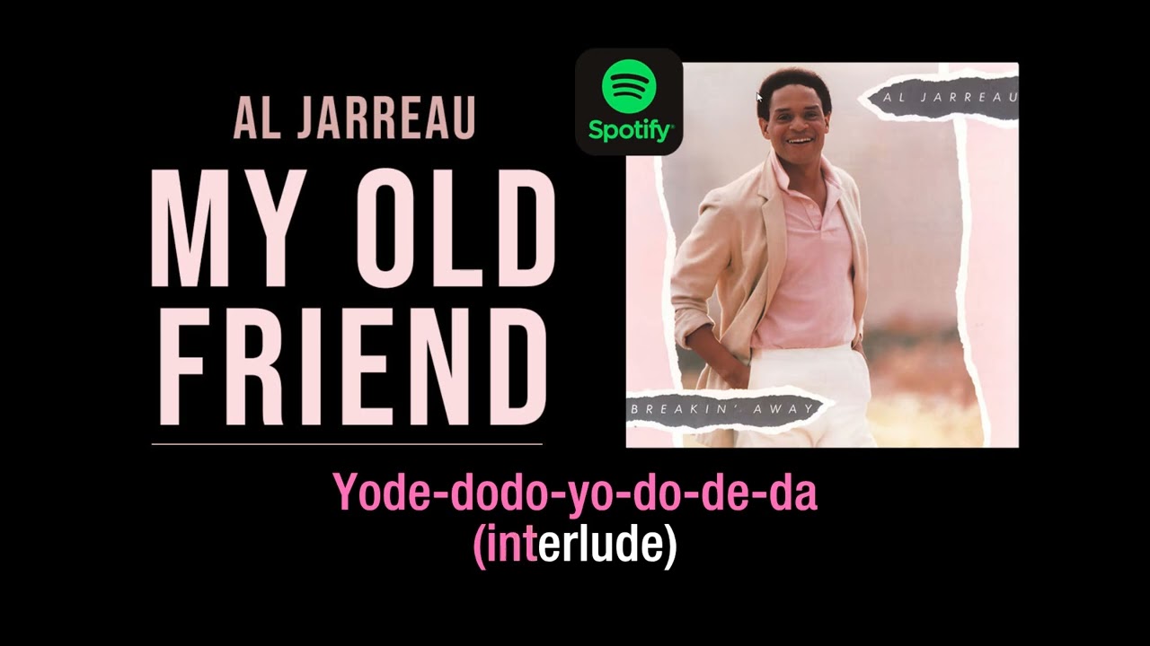 My Old Friend | Al Jarreau | Lyric Video