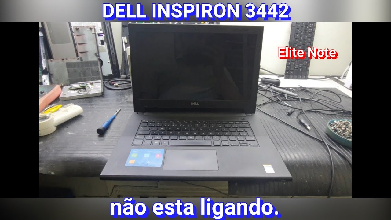 NOTEBOOK DELL 3442 NÃO LIGA, CHAPINHA DO APOCALIPSE INOCENTE DESSA VEZ. VAMOS VER O QUE ACONTECEU.