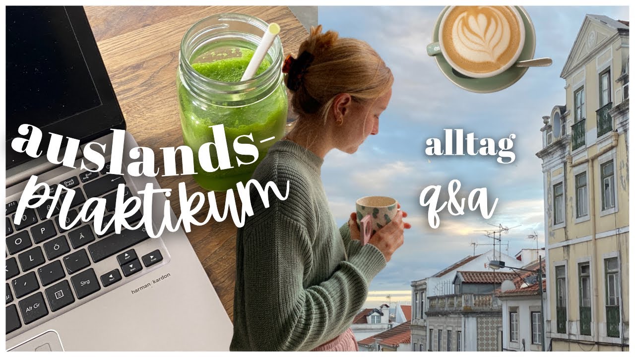 Auslandspraktikum Erfahrung in Lissabon Q&A - mein Alltag, Arbeit, Work-Life Balance, Freunde finden