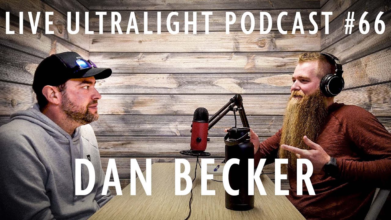 Дэн Беккер | Live Ultralight Podcast #66