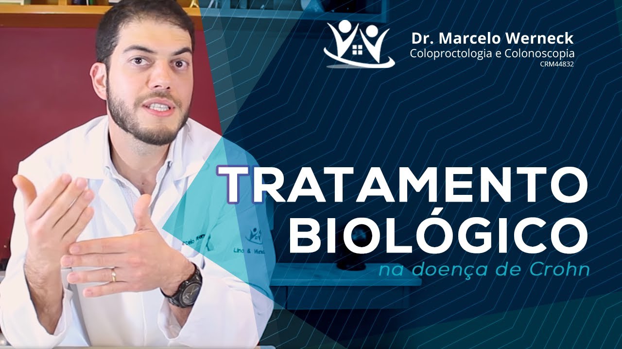 Tratamento Biol&oacute;gico para doen&ccedil;a de Crohn | Dr Marcelo Werneck