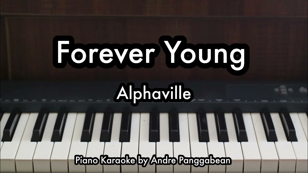 Forever Young - Alphaville | Piano Karaoke by Andre Panggabean