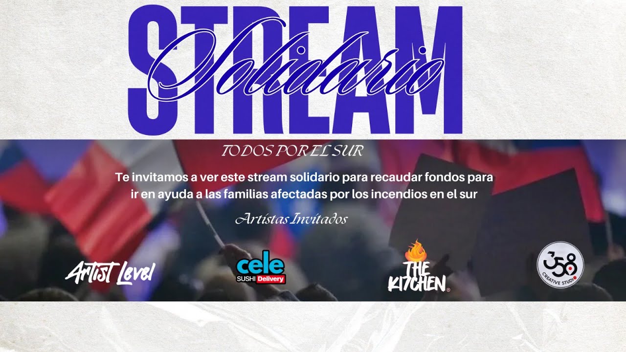 TODOS POR EL SUR DE CHILE - STREAM SOLIDARIO