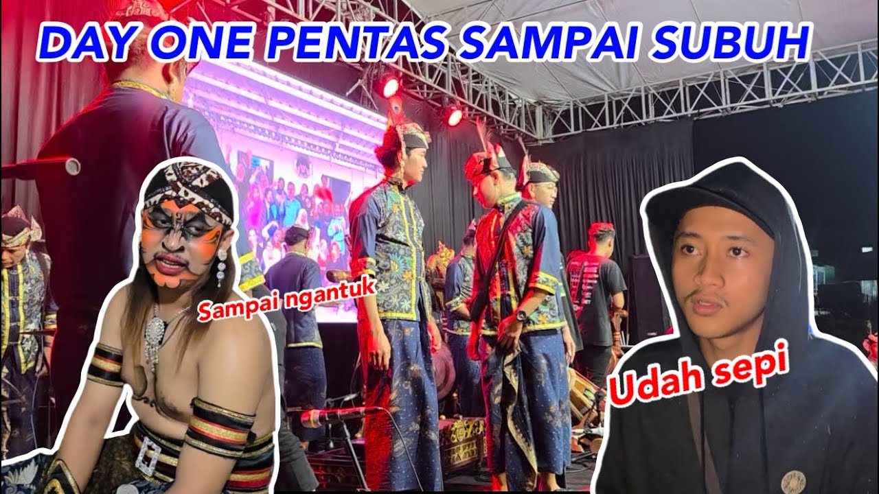 DAY ONE PENTAS SAMPAI SUBUH GESS