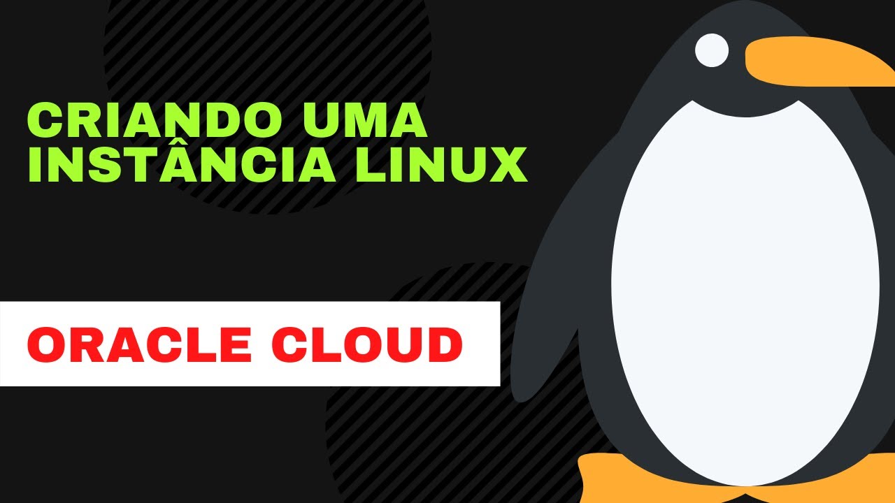 Oracle Cloud - Criando uma Instância Linux