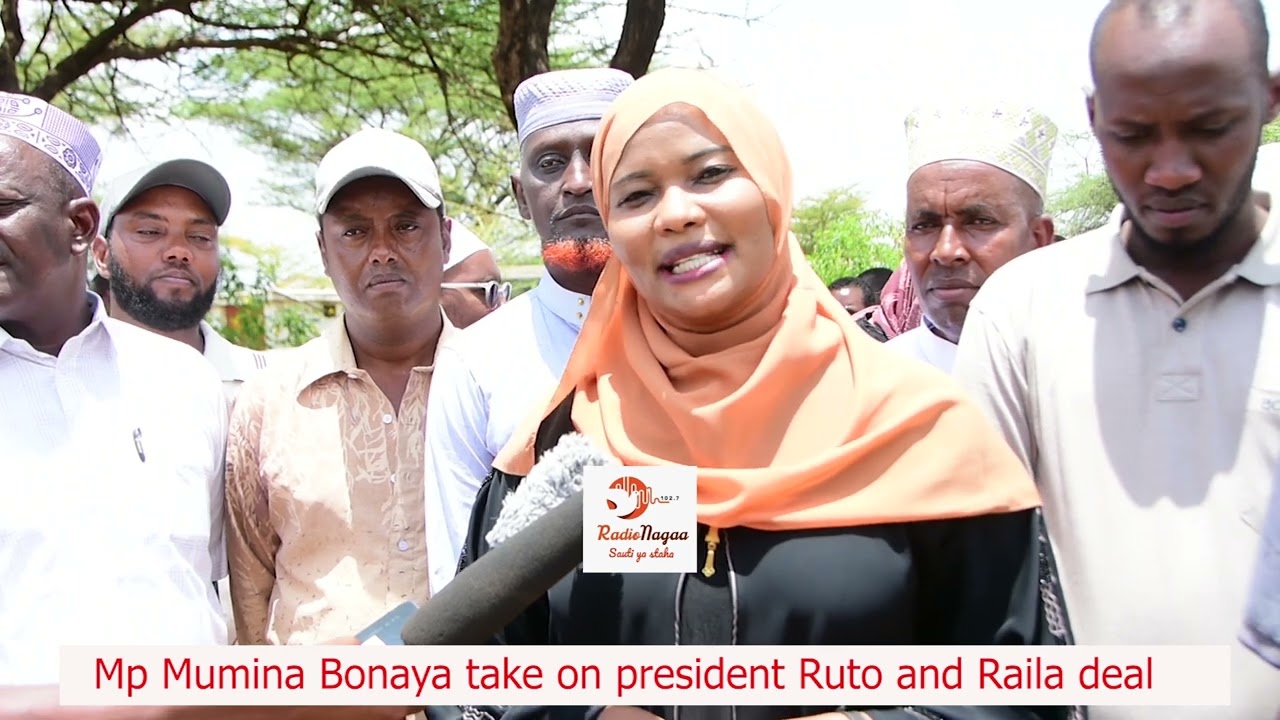 ISIOLO WOMEN REP MUMINA BONAYA TAKE ON RUTO AND RAILA WORKING POLITICAL AGREEMENT