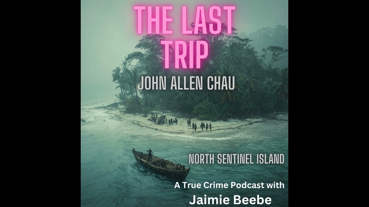 103: John Allen Chau