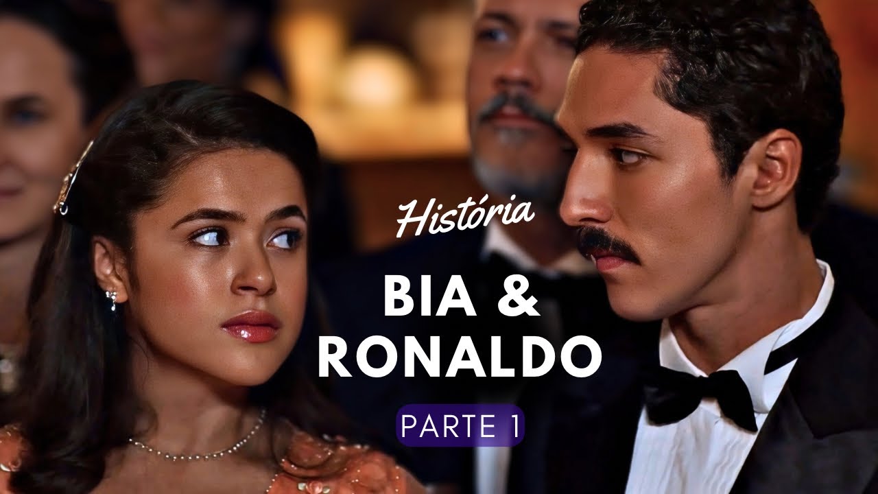 História de Bia e Ronaldo (Parte 1) | Novela Garota do Momento
