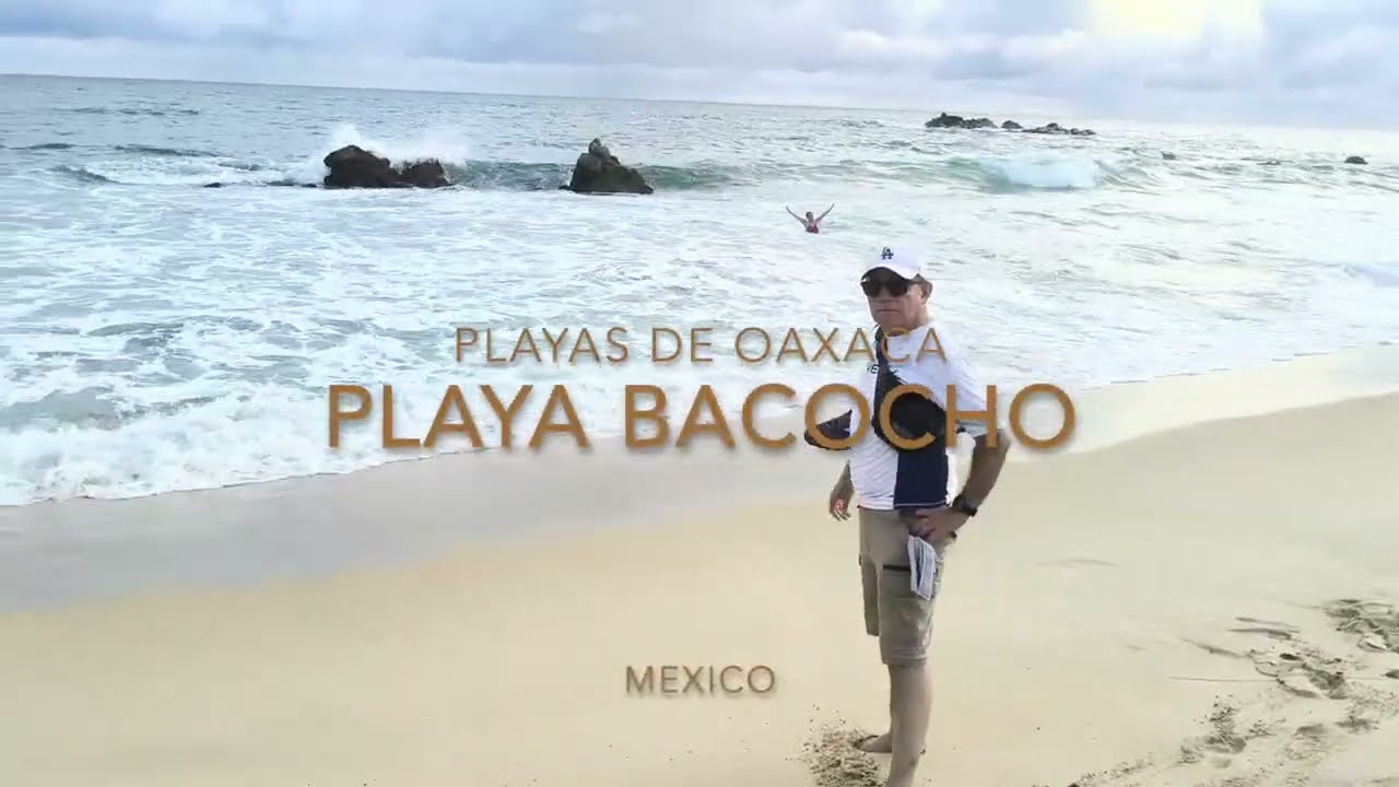 Playa BACOCHO, Oaxaca, México