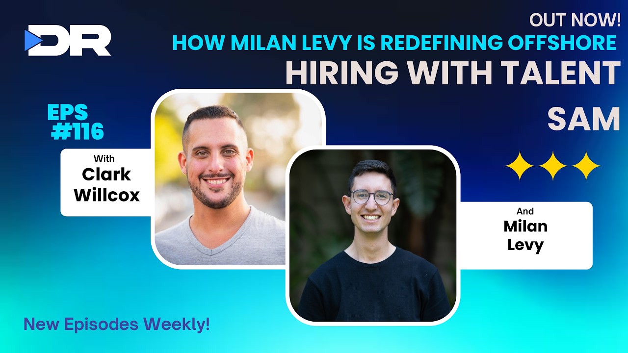 #116- How Milan Levy is Redefining Offshore Hiring with Talent Sam