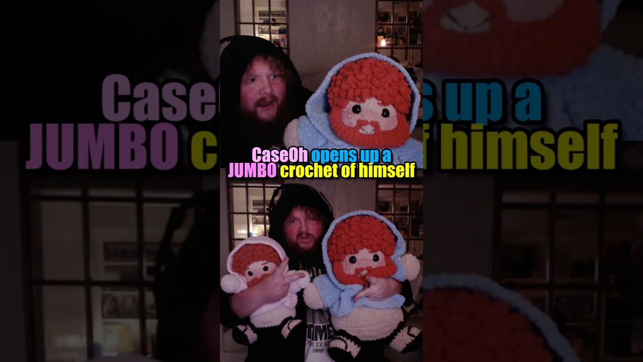 CaseOh открывает большую вязаную крючком фигурку самого себя 😭