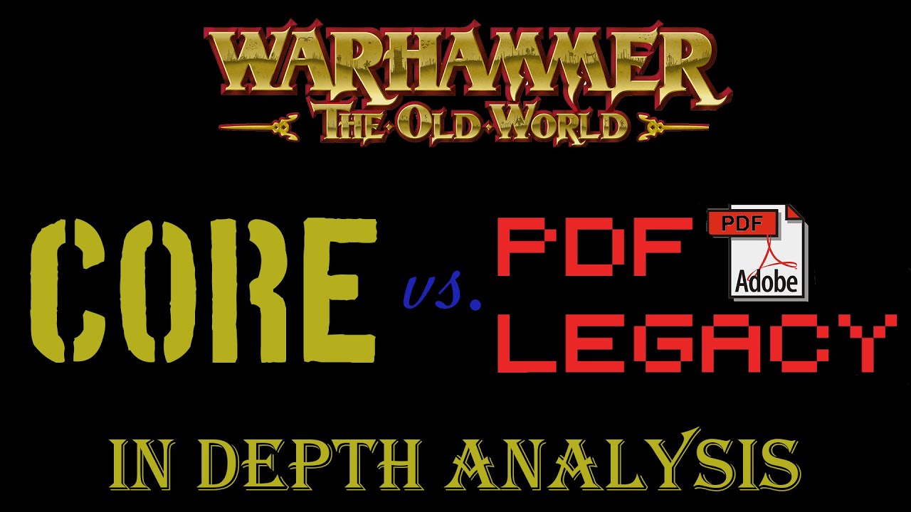 Warhammer Old World Faction Reveal: Core vs PDF Legacy. IN DEPTH ANALYSIS
