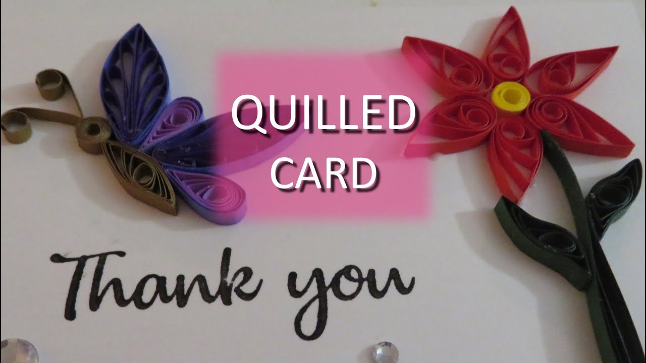 How to quill a 'Thank you card' in 35 minutes