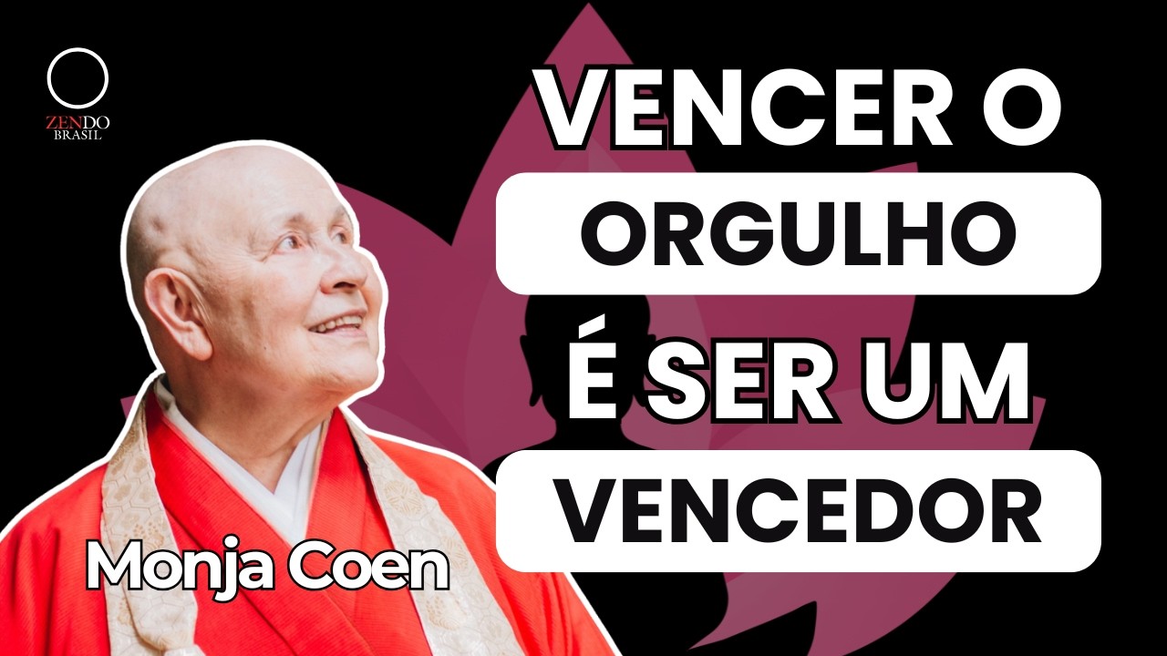 A ÚLTIMA TENTAÇÃO: Monja Coen revela o Perigo do ORGULHO na Caminhada Espiritual