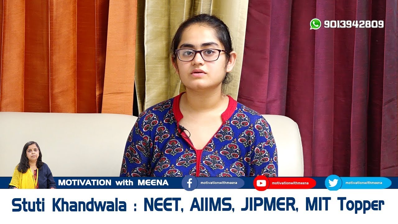 Stuti Khandwala : ऐसे बनीं टॉपर, क्लीयर किए NEET, AIIMS, JIPMER, IIT और MIT (US)