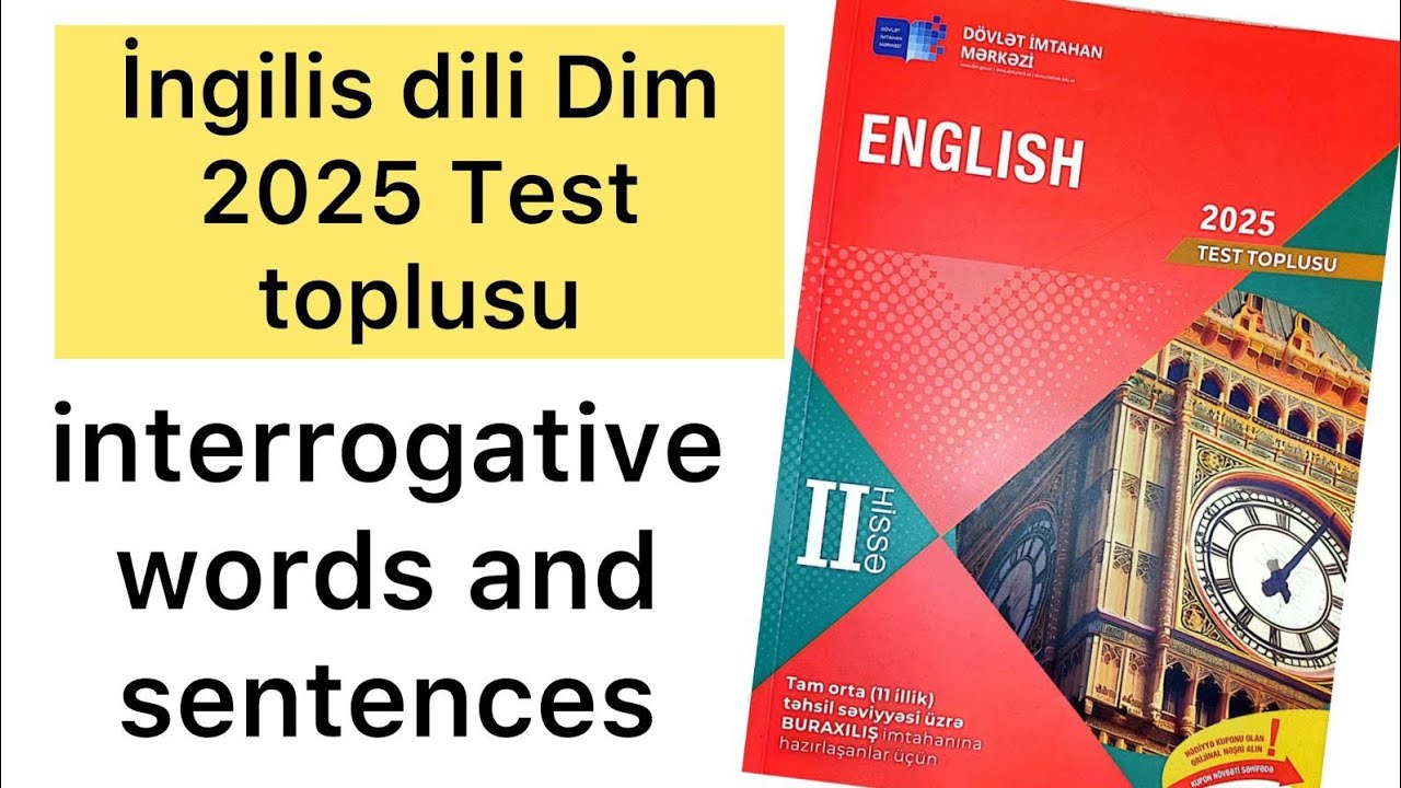 İngilis dili Dim test toplusu 2025 | İnterrogative Words and sentences