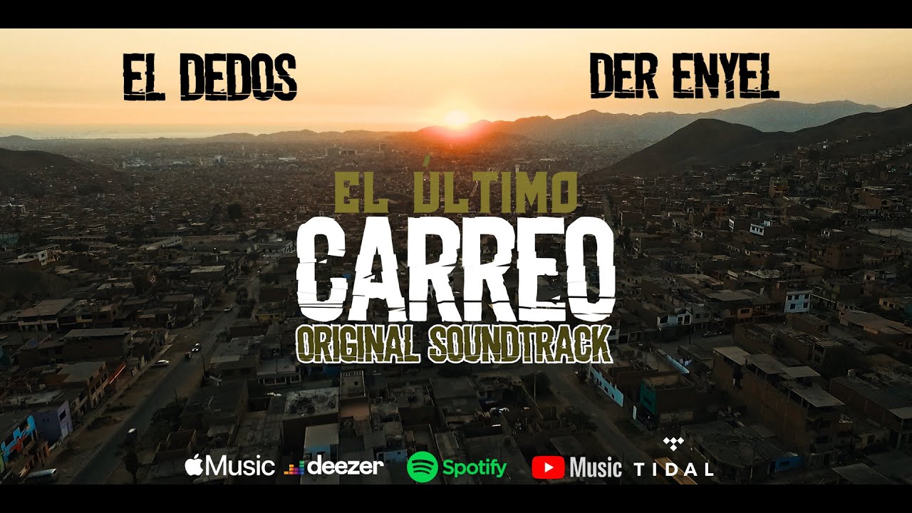 EL &Uacute;LTIMO CARREO (ORIGINAL SOUNDTRACK) -  EL DEDOS & DER ENYEL