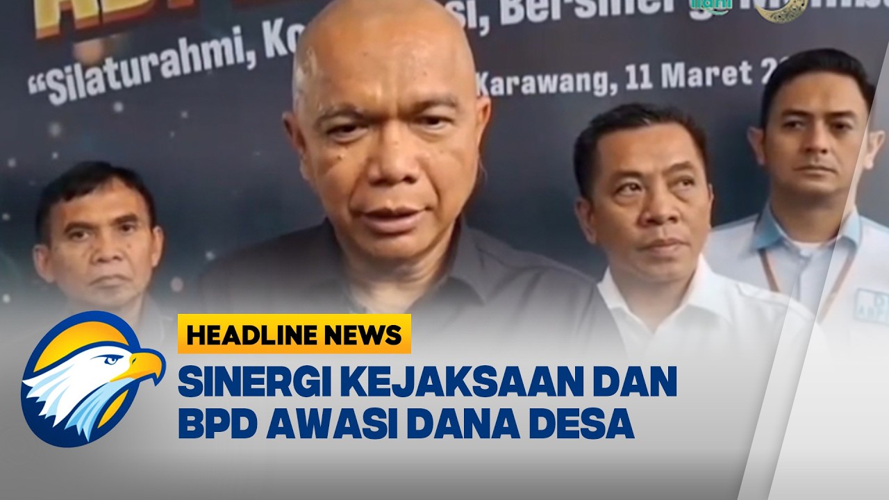 [HEADLINE NEWS 11/03] Penguatan Pengawasan Pengelolaan Dana Desa