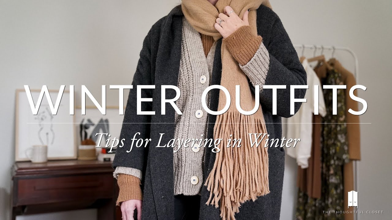 Winter Outfits | 5 Tips for Layering Clothes in Winter