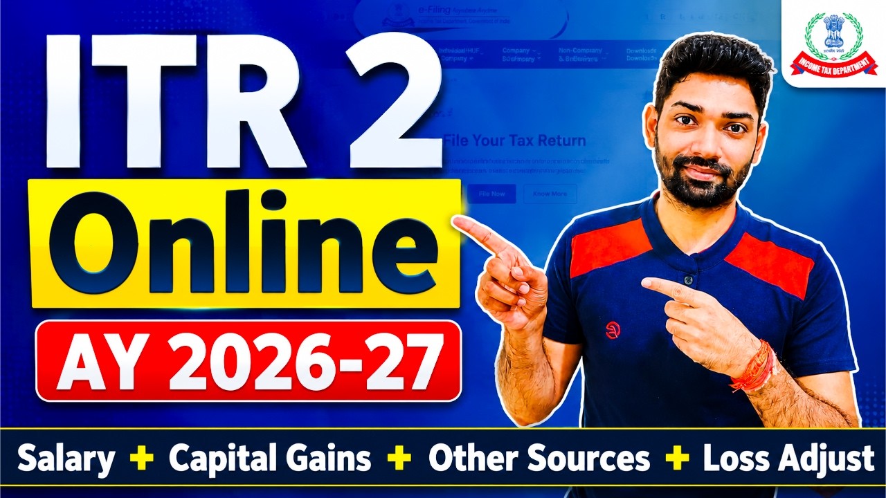 ITR 2 filing online AY 2026-27 | Income Tax Return filing for Salary and Capital gains/loss