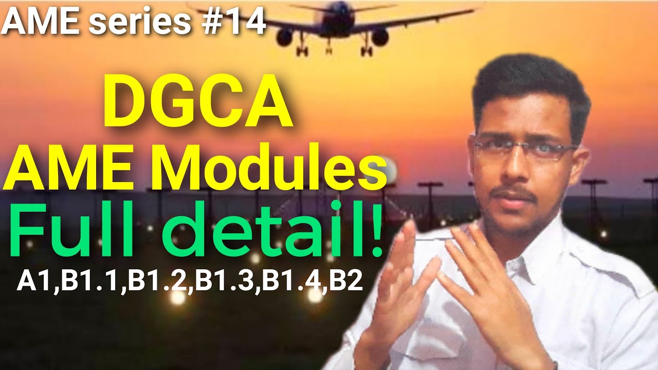 What is DGCA AME module exam? |Full detail about Modules in AME course | Modules for all categories.
