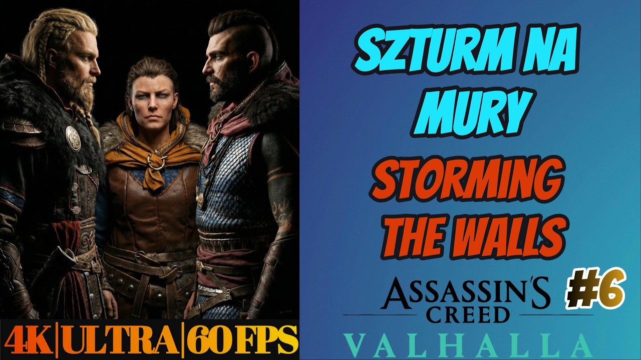 Assassin’s Creed Valhalla | Szturm na mury | Storming the Walls | Walkthrough | 4K 60FPS