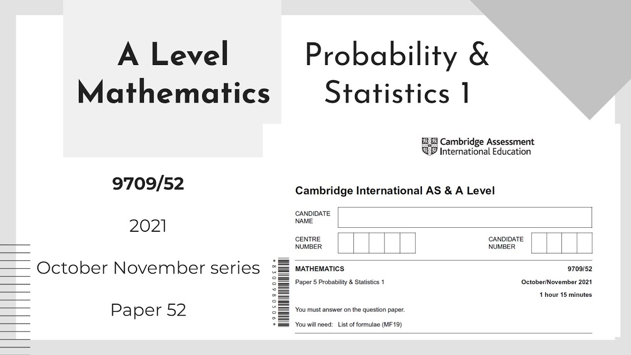 A Level Probability & Statistics 1 October November 2021 Paper 52 9709/52