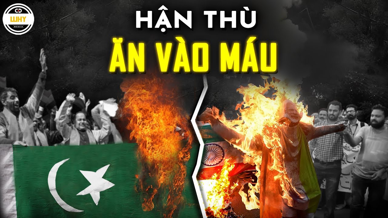 Tại Sao Ấn Độ v&agrave; Pakistan Kh&ocirc;ng Thể Ho&agrave; B&igrave;nh Với Nhau?