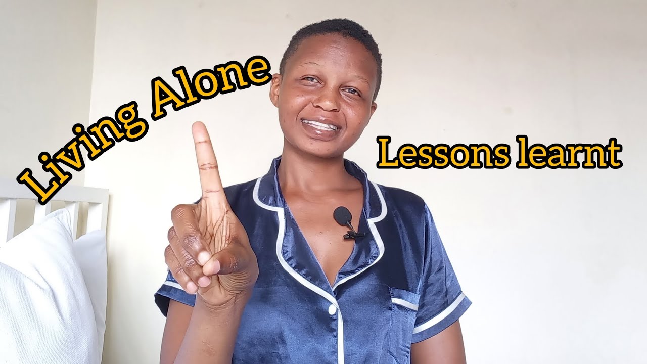 LESSONS FROM LIVING ALONE : 1 year later || Kalekye Felistus