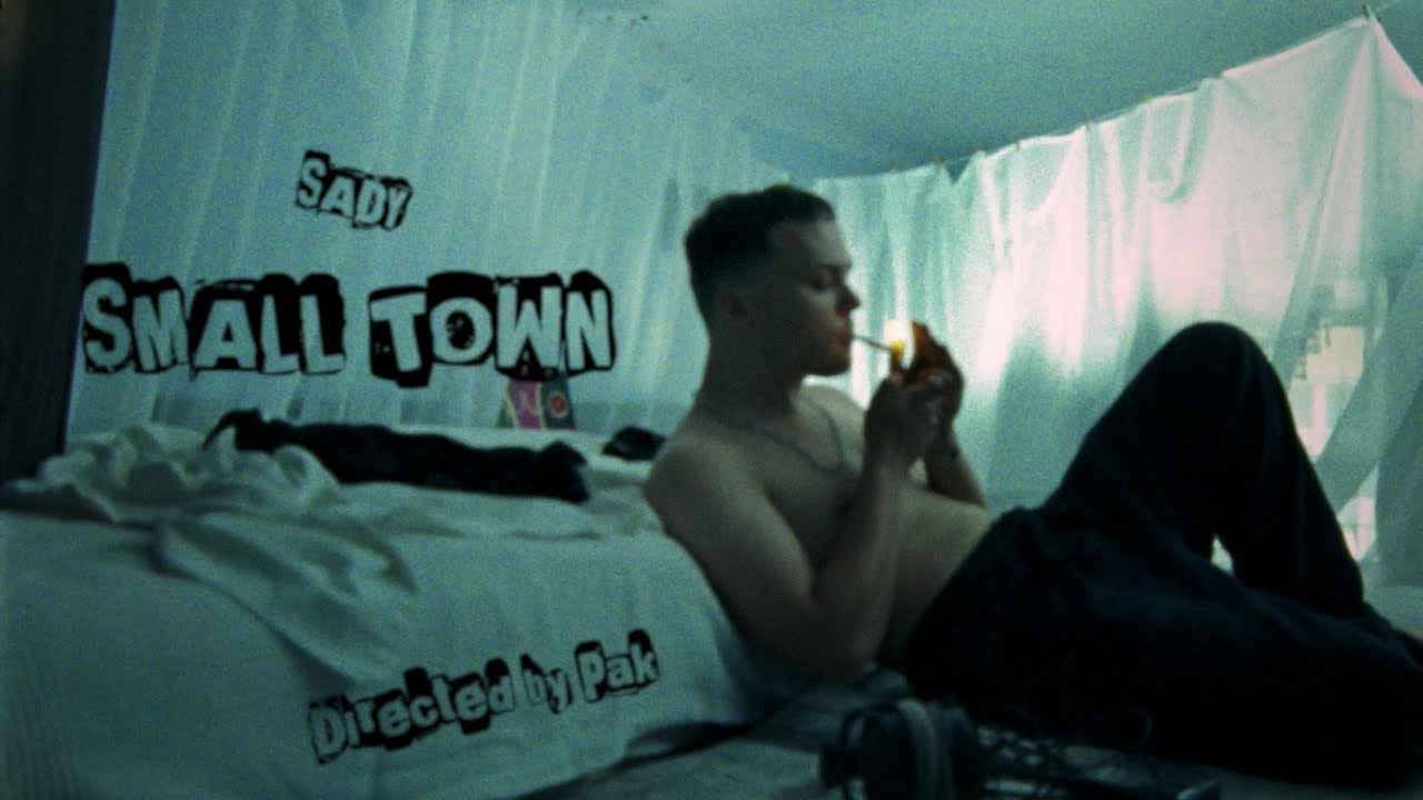 sady - Small Town (prod. Chris Carson) [Official Video]