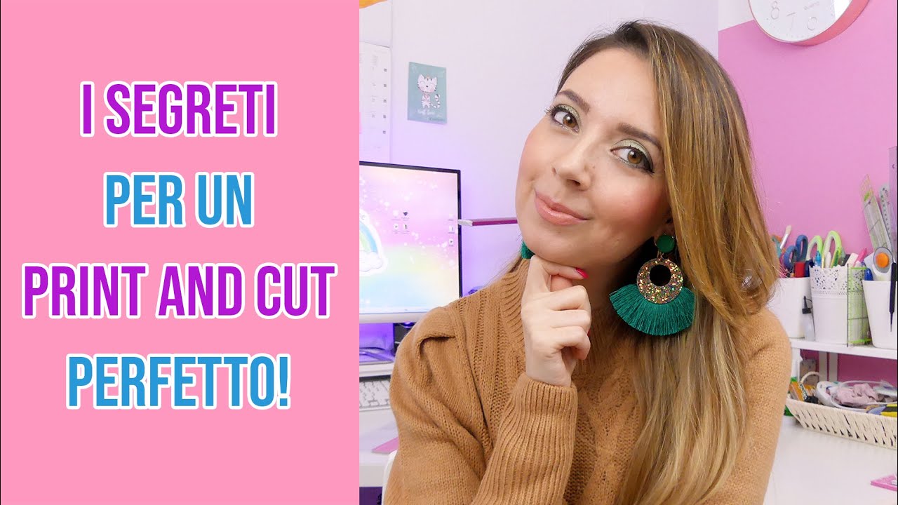 I SEGRETI per un PRINT AND CUT PERFETTO!