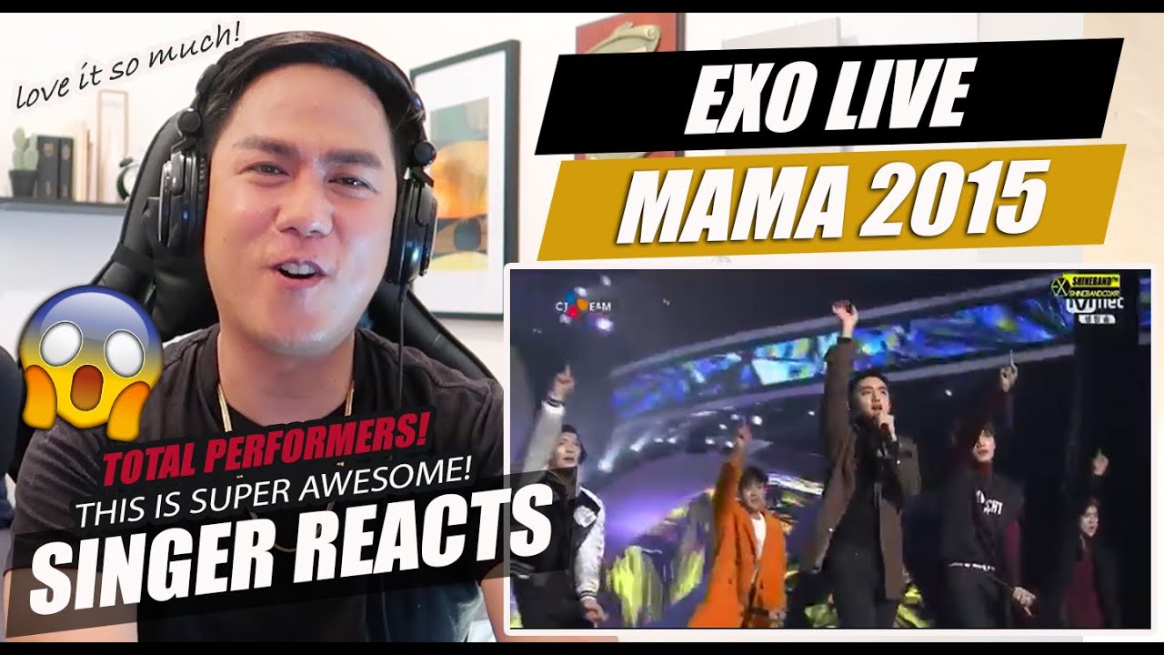 EXO MAMA 2015 Full Performance | SINGER REACTION