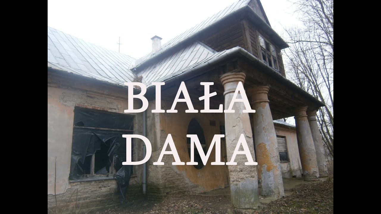 MIECH&Oacute;W, Krak&oacute;w i okolice URBEX - opuszczone miejsca #3 BIAŁA DAMA