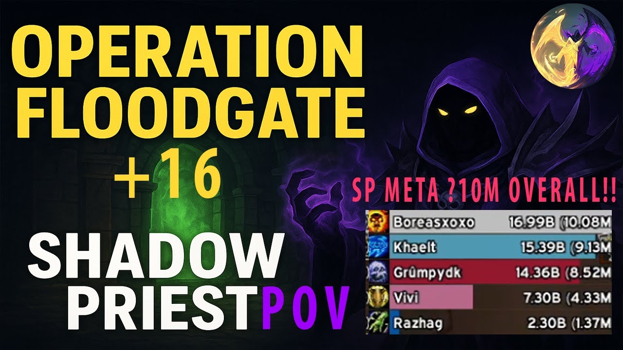 Season 3 Operation Floodgate +16 | Shadow Priest POV