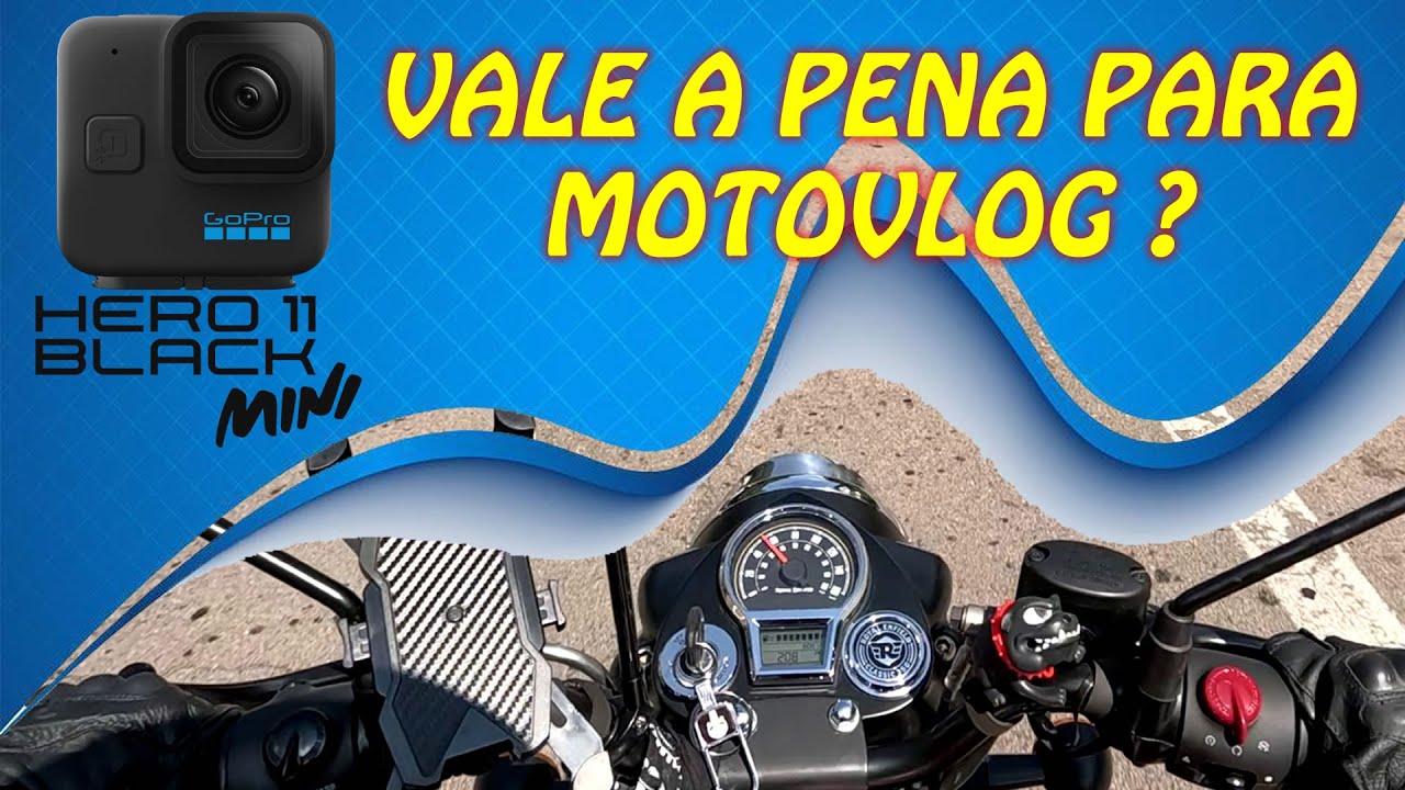 Minha EXPERIÊNCIA com a GOPRO HERO 11 BLACK MINI para MOTOVLOG