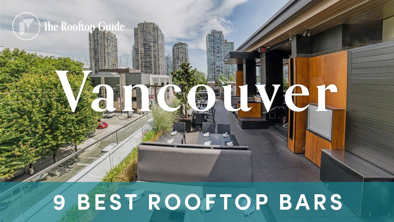 9 Best Rooftop Bars in Vancouver - 2025