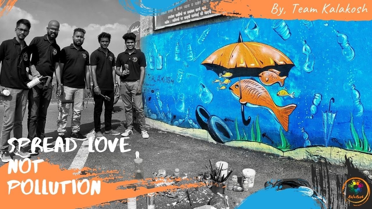 SPREAD LOVE NOT POLLUTION | WALL PAINTING FOR SOCIAL AWARENESS BY TEAM KALAKOSH