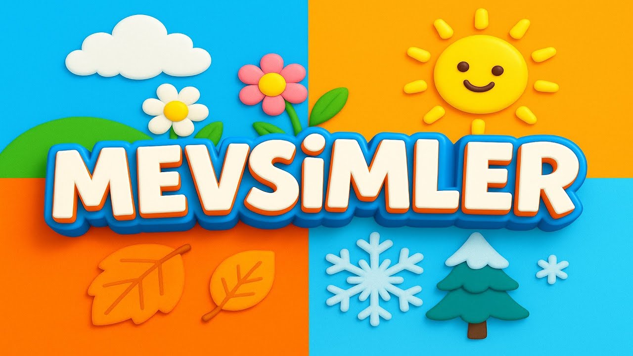 Mevsimler Şarkısı 🎵 | Eğitici Çocuk Şarkısı (Okul Öncesi – İlkbahar Yaz Sonbahar Kış)