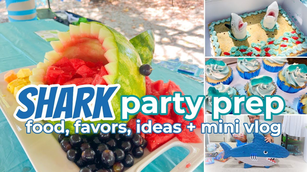 ULTIMATE SHARK-TASTIC BIRTHDAY PARTY: FOOD, FAVORS & FUN! | PARTY VLOG