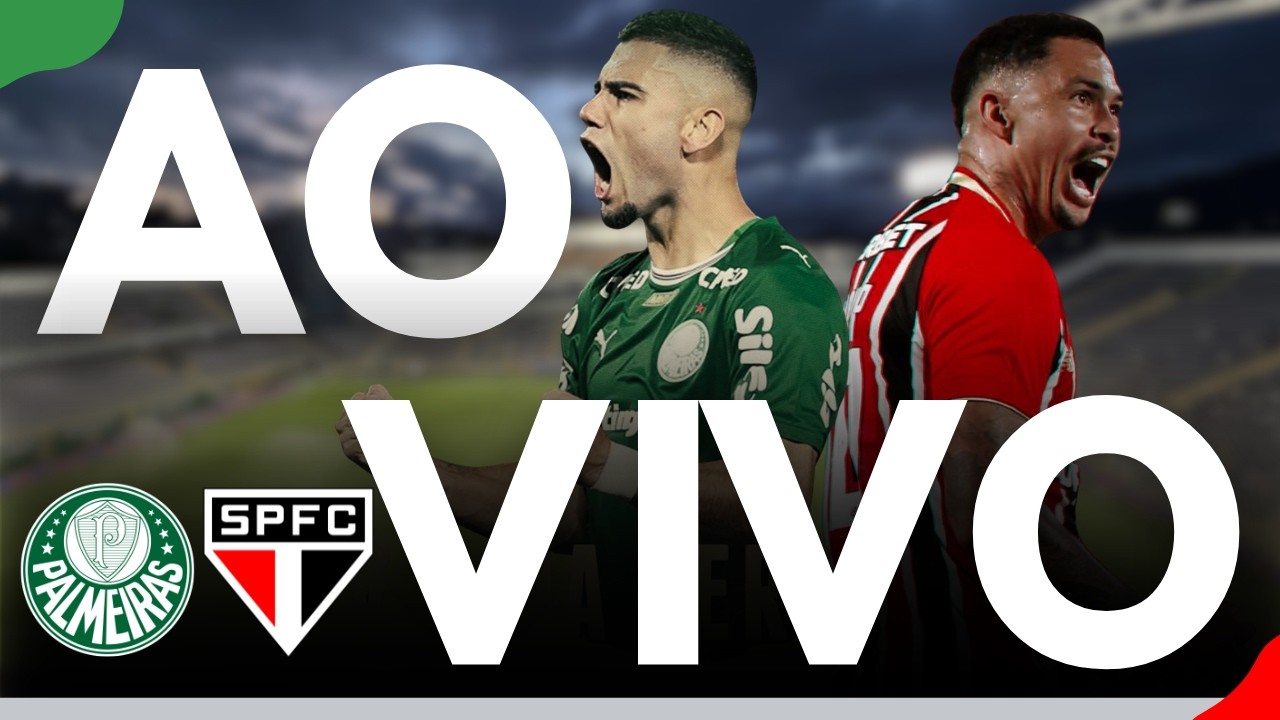 PALMEIRAS X SÃO PAULO AO VIVO 🔥 QUEM PERDER ESTÁ FORA DA FINAL