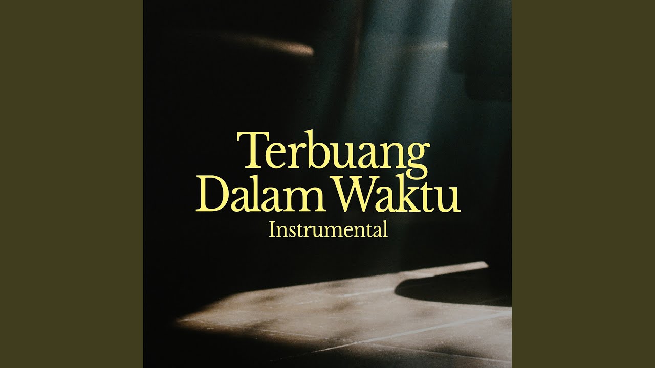 Terbuang Dalam Waktu (Instrumental)