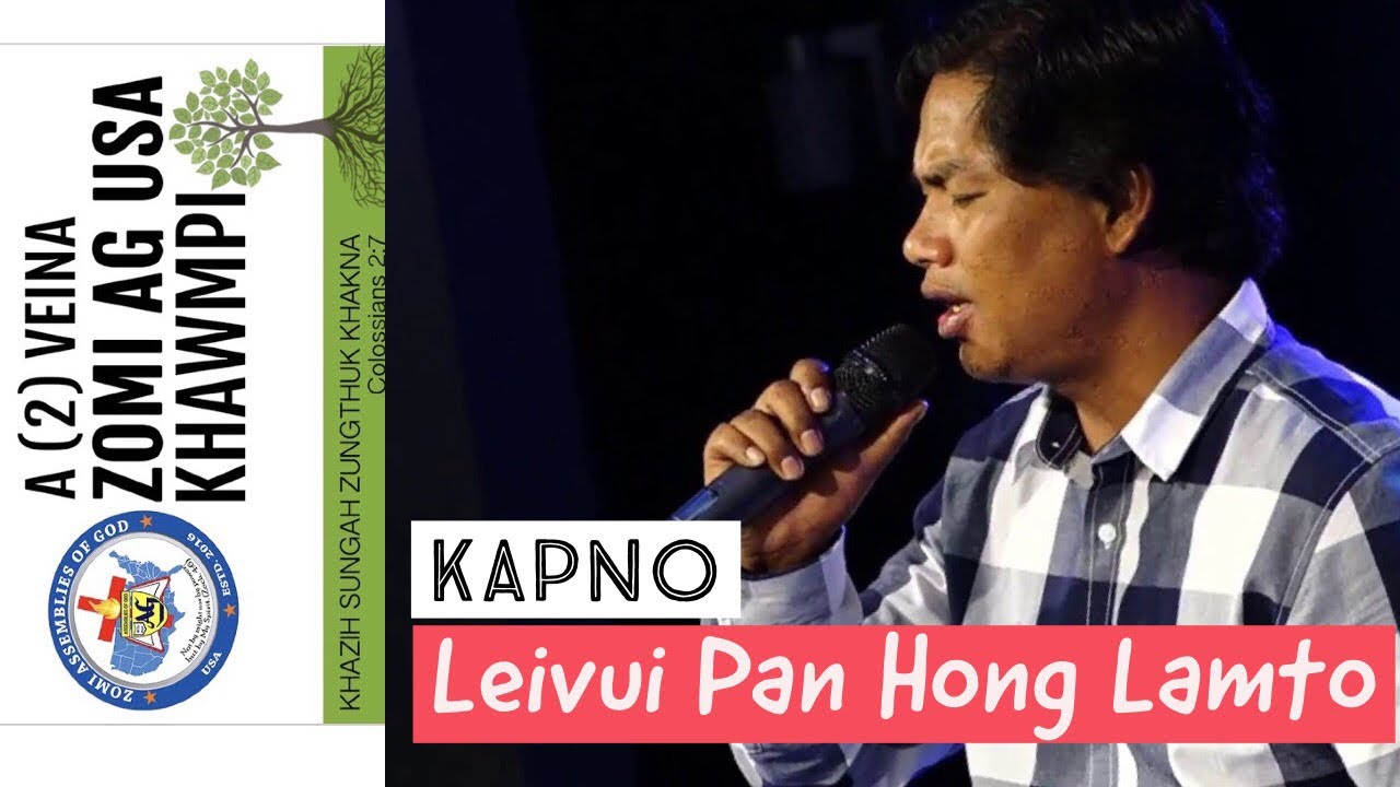 Kapno - Leivui pan hong laamto A (2) Veina ZOMI AG KHAWMPI USA 2018
