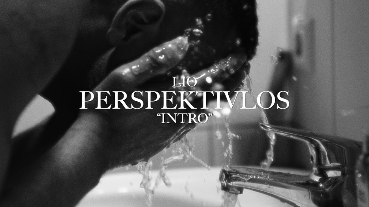 LIO - PERSPEKTIVLOS (INTRO)                                        (prod. by CHAIN)